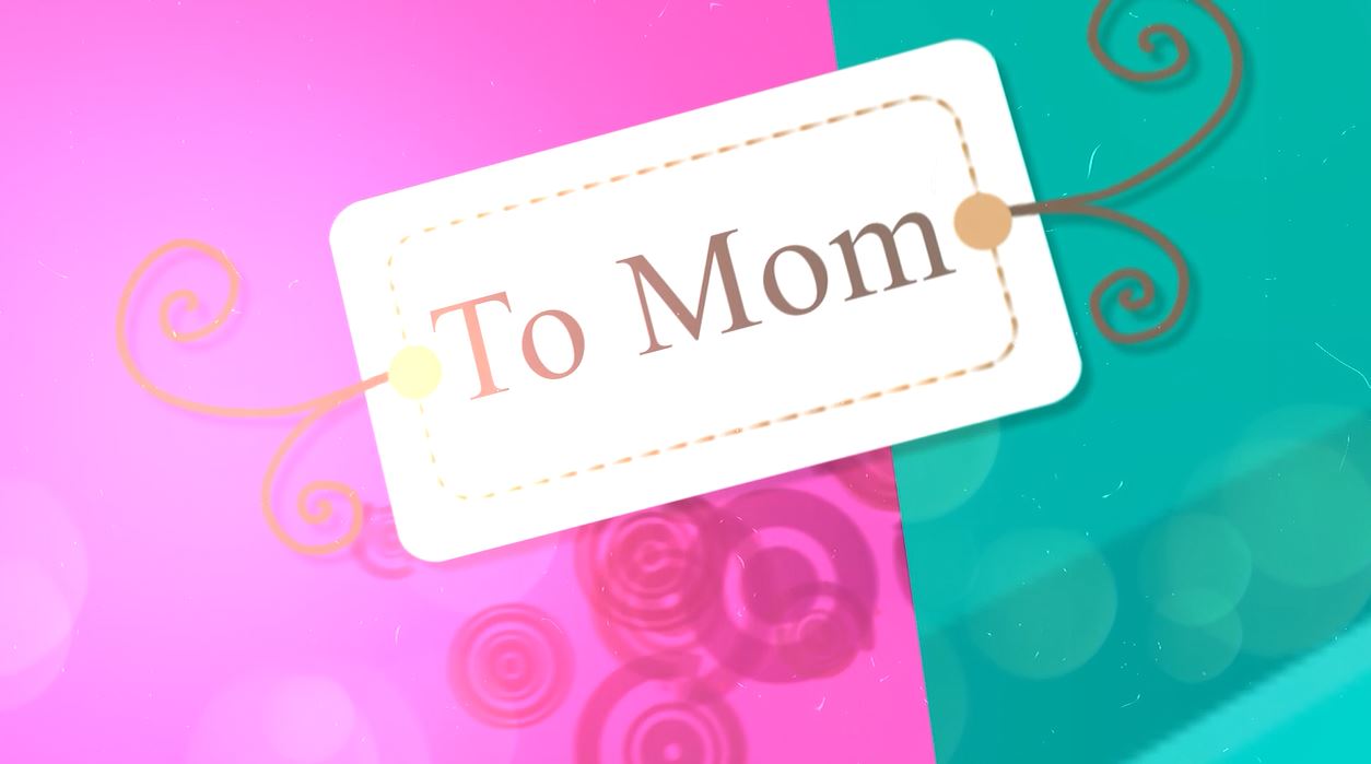 To Mom : A Mother’s Day Special